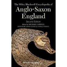The Wiley Blackwell Encyclopedia of Anglo-Saxon England