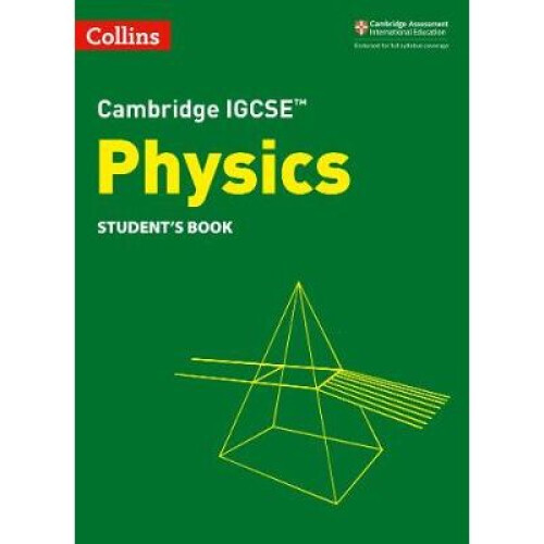 Cambridge IGCSE (TM) Physics Student's Book