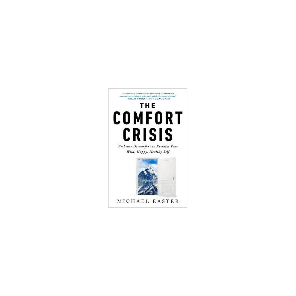 The Comfort Crisis: Embrace Discomfort to Reclaim Your Wild, Happy, Healthy Self - Image 10