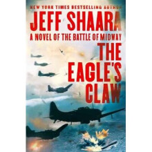 The Eagle's Claw A Novel of the Battle of Midway