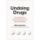 Undoing Drugs 1