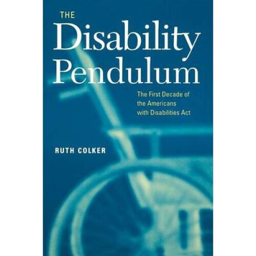The Disability Pendulum