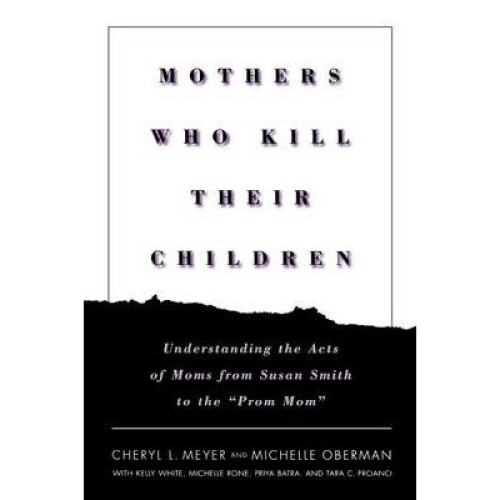 Mothers Who Kill Their Children