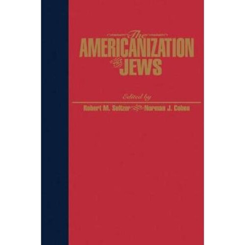 The Americanization of the Jews