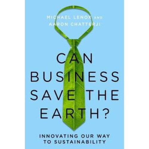 Can Business Save the Earth?