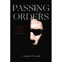 Passing Orders Demonology and Sovereignty in American Spiritual Warfare
