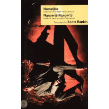 NAMATJIRA NGAPARTJI NGAPARTJI Two plays