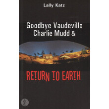 Goodbye Vaudeville Charlie Mudd / Return to Earth