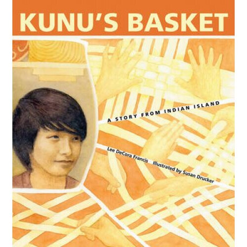 Kunu`s Basket - A Story from Indian Island