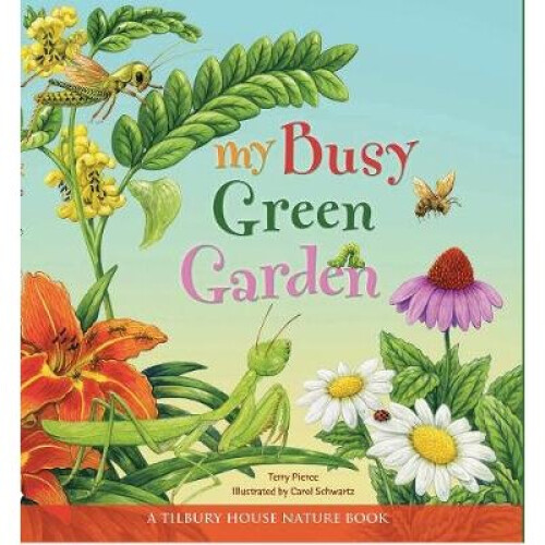 My Busy Green Garden