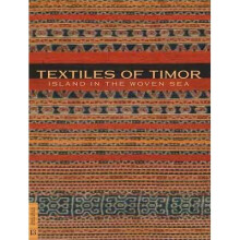 Textiles of Timor, Island in the Woven Sea