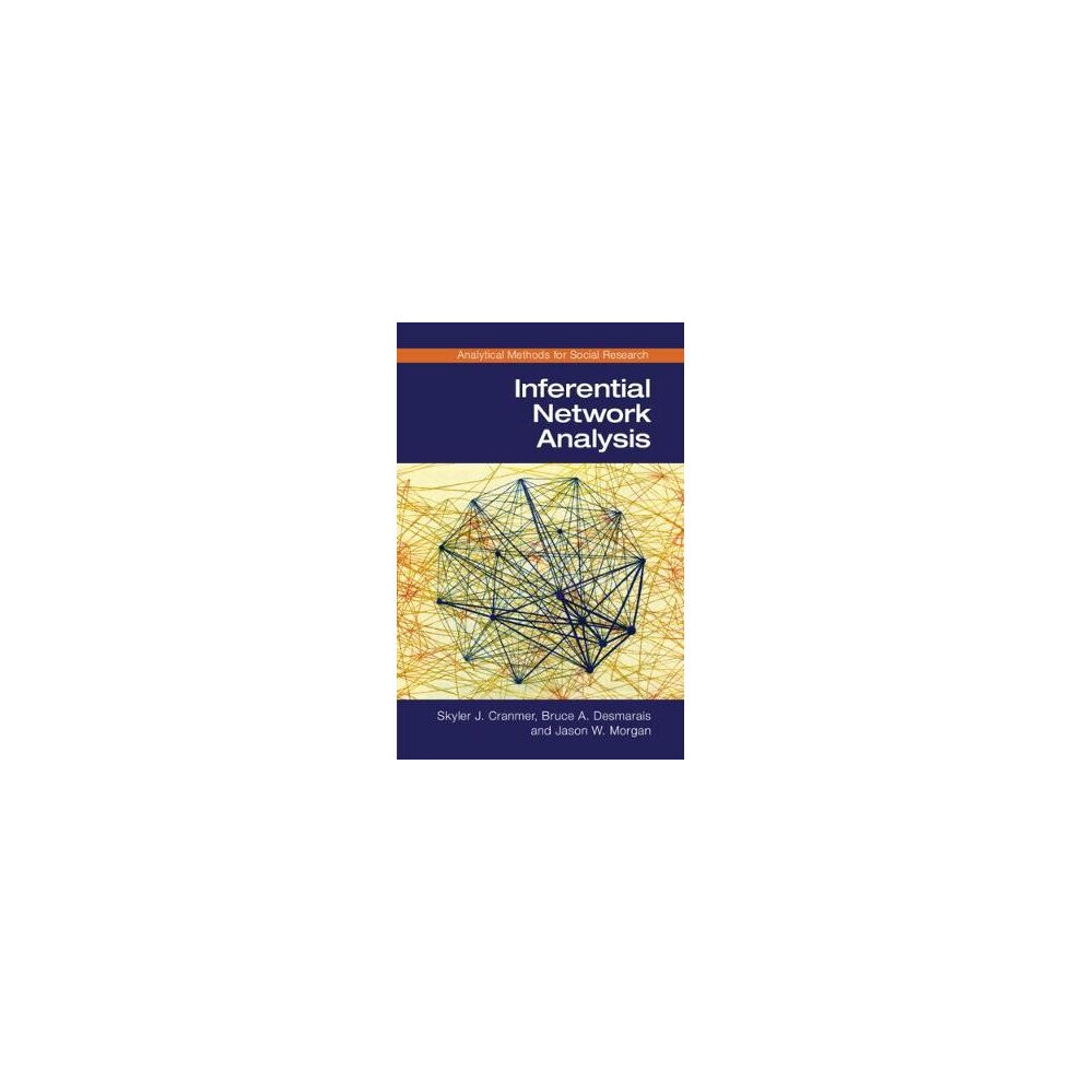 Inferential Network Analysis Analytical Methods for Social Research