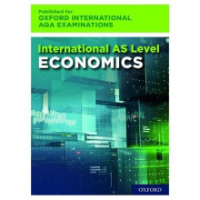 Oxford International AQA Examinations: International AS Level Economics
