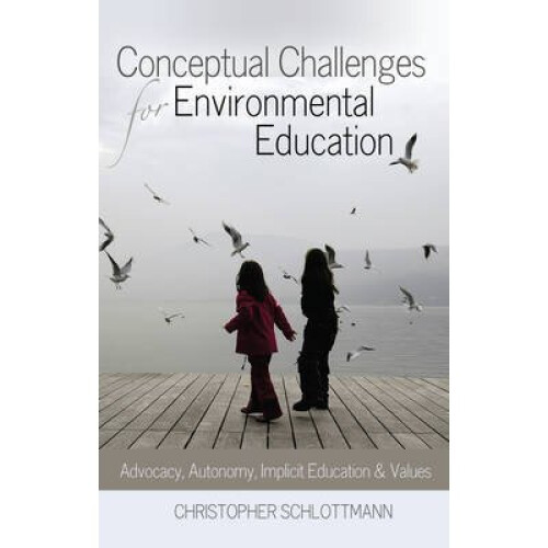 Conceptual Challenges for Environmental Education