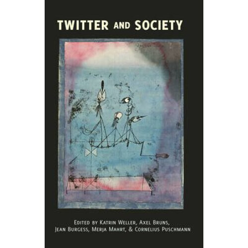 Twitter and Society 89 Digital Formations