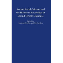 Ancient Jewish Sciences and the History of Knowledge in Second Temple Literature