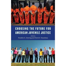 Choosing the Future for American Juvenile Justice