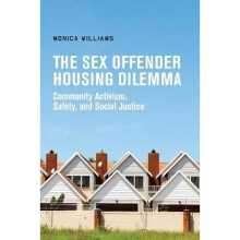 The Sex Offender Housing Dilemma