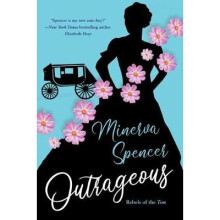 Outrageous Rebels of the Ton A Gripping Historical Regency Romance Book