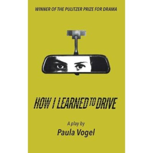 How I Learned to Drive (Stand-Alone Tcg Edition)