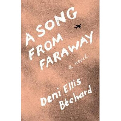 A Song from Faraway A Novel