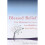Blessed Relief What Christians Can Learn from Buddhists about Suffering 1