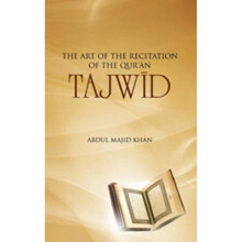 Tajwid The Art of the Recitation of the Qur'an