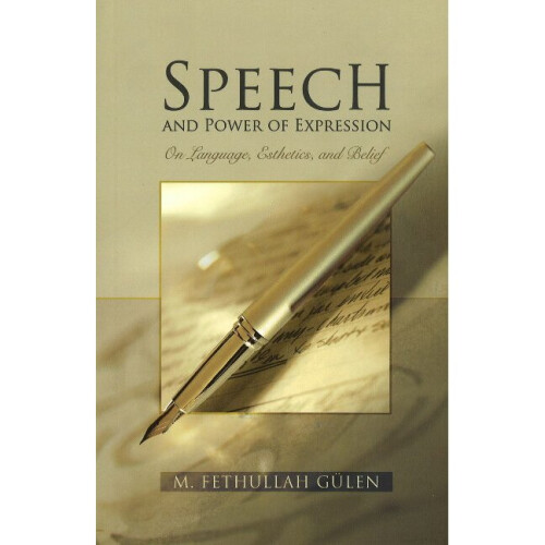 Speech and Power of Expression On Language, Esthetics and Belief