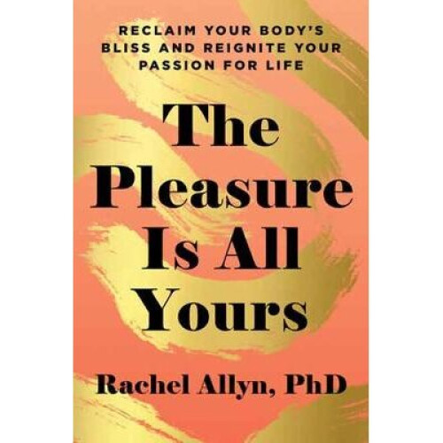 The Pleasure Is All Yours