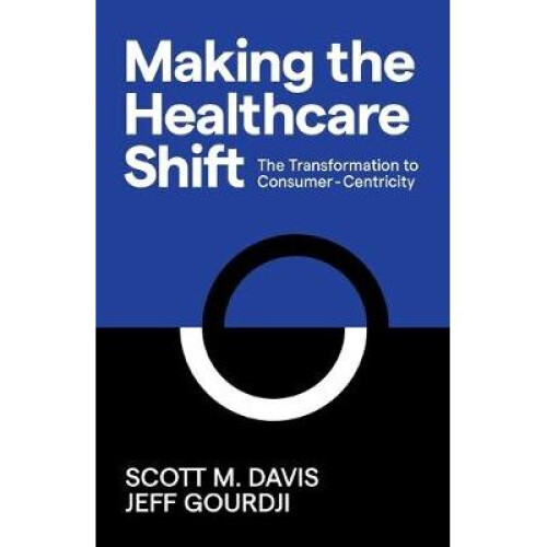 Making the Healthcare Shift