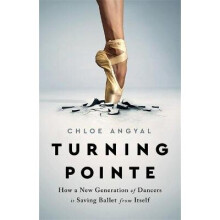 Turning Pointe How a New Generation of Dancers Is Saving Ballet from Itself