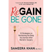Regain Be Gone 12 Strategies to Maintain the Body You Earned After Bariatric Surgery