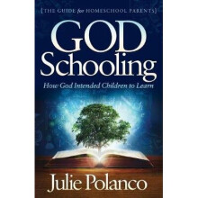 God Schooling How God Intended Children to Learn