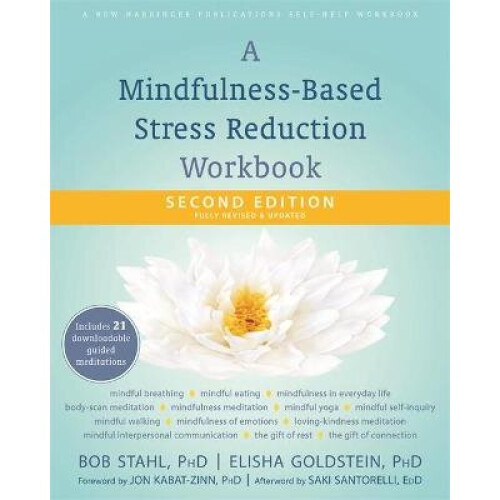 A MindfulnessBased Stress Reduction Workbook