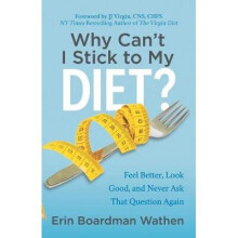 Why Can't I Stick to My Diet?