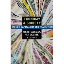 Economy and Society Money, Capitalism and Transition 10 Critical Perspectives on Historic Issues Paperback