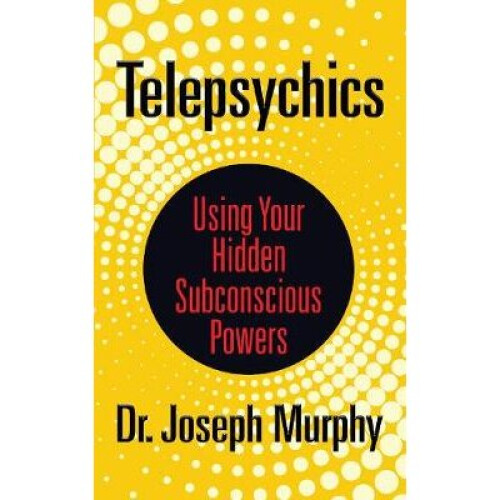 Telepsychics Using Your Hidden Subconscious Powers