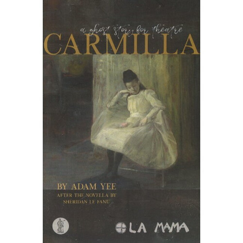 Carmilla A Ghost Story for Theatre
