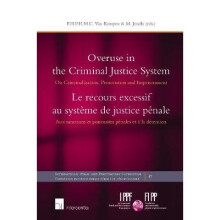 Overuse in the Criminal Justice System