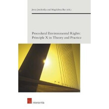 Procedural Environmental Rights Principle X in Theory and Practice European Environmental Law Forum 4