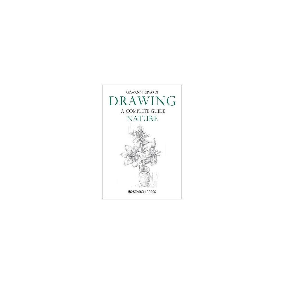 Drawing - A Complete Guide: Nature