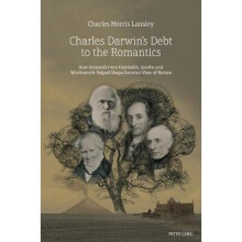 Charles Darwin's Debt to the Romantics