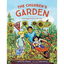 The Children's Garden Growing Food in the City
