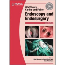 BSAVA Manual of Canine and Feline Endoscopy and Endosurgery BSAVA British Small Animal Veterinary Association