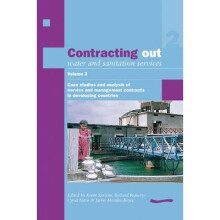 Contracting Out Water and Sanitation Services Volume 2 Case studies and analysis of Service and Management contracts in developing countries