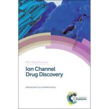 Ion Channel Drug Discovery RSC Drug Discovery Volume 39