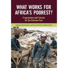 What Works for Africa's Poorest Programmes and policies for the extreme poor Open Access