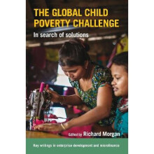 The Global Child Poverty Challenge In search of solutions
