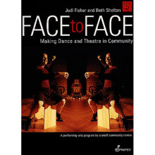 Face to Face Making Dance and Theatre in Community by Shelton, Beth Author ON Sep012003, Paperback
