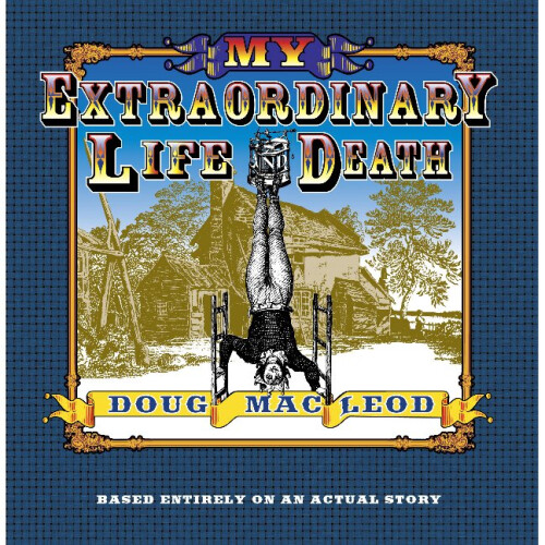 My Extraordinary Life and Death
